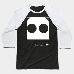 Low - Double Negative / Minimalist Graphic Artwork Design Baseball T-Shirt